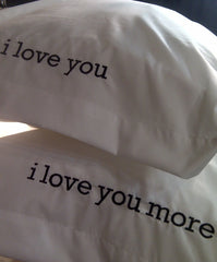 I Love You/ I Love You More Embroidered Pair Pillowcases