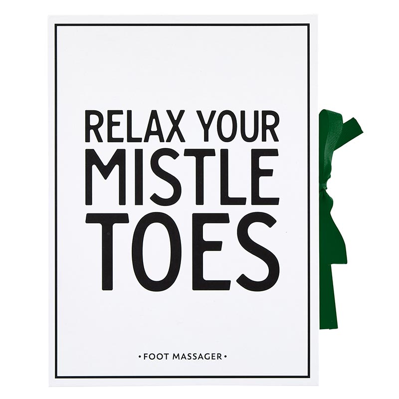 Relax Your Mistle Toes